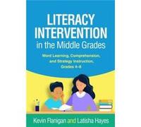 Literacy Intervention in the Middle Grades by Hayes & Latisha University of Virginia & United States Hayes Latisha University of Virginia United States (Auteur)