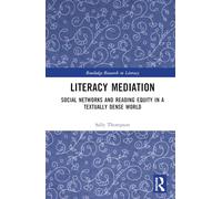 Literacy Mediation: Social Networks and Reading Equity in a Textually Dense World