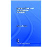 Literacy, Place, And Pedagogies Of Possibility