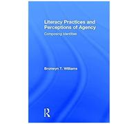 Literacy Practices And Perceptions Of Agency