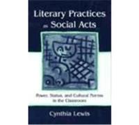 Literacy Practices As Social Acts Cynthia Lewis (Auteur)