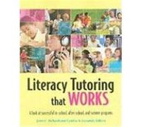 Literacy Tutoring That Works International Reading Association, Cynthia A. Lassonde, Janet C. Richards (Auteur)