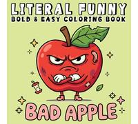 Literal Funny Coloring Book: Bold, Easy, and Simple Funny Designs for Adults Featuring Wordplay, Dad Jokes, Silly Scenes and More