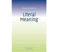 Literal Meaning Francois Recanati (Auteur)