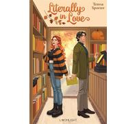 Literally in Love Cozy Buchliebe trifft Herbst RomCom: Grumpy & Sunshine in einem kleinen Salzburger Buchladen - Teresa Sporrer - Loomlight - ebook (ePub) - Livre