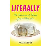 Literally The Queerness of Things Just as They Are - Michael Bibler - Fordham University Press - ebook (ePub) - Livre