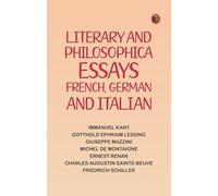 Literary and Philosophical Essays: French, German and Italian