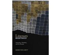 Literary Bioethics by Maren Tova Linett Maren Tova Linett (Auteur)