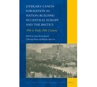 Literary Canon Formation As Nation-Building In Central Europe And The Baltics