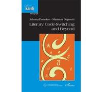 Johanna Domokos, Marianna Deagnutti – Literary Code Switching and Beyond – Essai – Broché