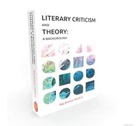 Literary Criticism and Theory: A Background