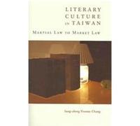 Literary Culture in Taiwan Sung-Sheng Chang (Auteur)