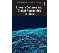 Literary Cultures And Digital Humanities In India