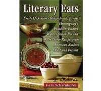Literary Eats - Gary Scharnhorst - McFarland amp Co Inc - Livre en Anglais - Paperback Gary ScharnhorstGary Scharnhorst (Auteur)