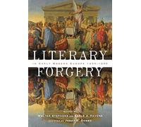 Literary Forgery in Early Modern Europe, 1450-1800