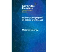 Literary Geographies In Balzac And Proust