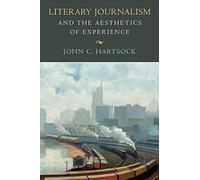 Literary Journalism and the Aesthetics of Experience