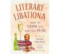 Literary Libations: What to Drink with What You Read - [Version Originale] Inconnu (Auteur)