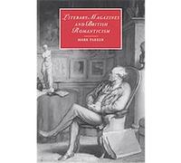 Literary Magazines and British Romanticism, Cambridge Studies in Romanticism Mark Parker (Auteur)