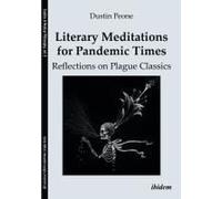 Literary Meditations For Pandemic Times: Reflections On Plague Classics