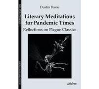 Literary Meditations For Pandemic Times: Reflections On Plague Classics