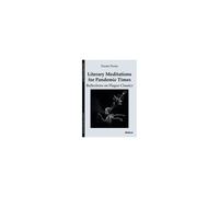 Literary Meditations For Pandemic Times: Reflections On Plague Classics