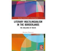 Literary Multilingualism In The Borderlands