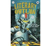 Literary Outlaw #11: The Big Box Store At The End Of The World (11)