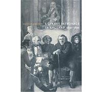 Literary Patronage in England, 16501800 Dustin Griffin (Auteur)