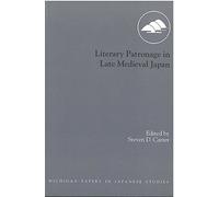 Literary Patronage in Late Medieval Japan
