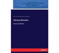Literary RemainsSecond Edition - Charles Stuart Calverley - BoD Third Party Titles - Livre en Anglais Charles Stuart CalverleyCharles Stuart Calverley (Auteur)