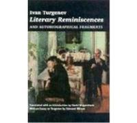 Literary Reminiscences Ivan Turgenev (Auteur)