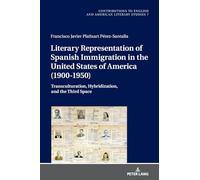 Literary Representation of Spanish Immigration in the United States of America (1900-1950): Transculturation, Hybridization, and the Third Space