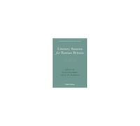 Literary Sources For Roman Britain