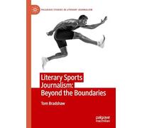 Literary Sports Journalism: Beyond the Boundaries