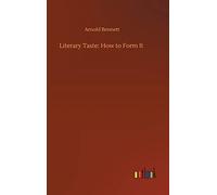 Literary Taste: How To Form It