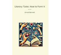 Literary Taste: How to Form It