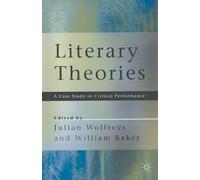 Literary Theories: A Case Study in Critical Performance