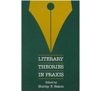 Literary Theories in Praxis