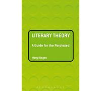 Literary Theory: A Guide for the Perplexed