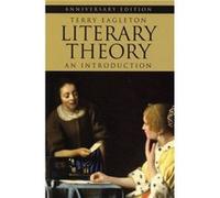 Literary Theory An Introduction by Terry Eagleton Terry Eagleton (Auteur)