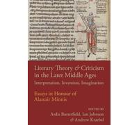 Literary Theory and Criticism in the Later Middle Ages