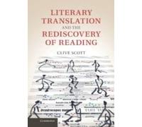Literary Translation And The Rediscovery Of Reading