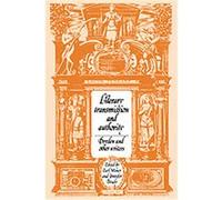 Literary Transmission and Authority, Cambridge Studies in Eighteenth-Century English Literature and Thought