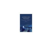 Literary Trials: Exceptio Artis And Theories Of Literature In Court