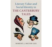 Literary Value and Social Identity in the Canterbury Tales by MeyerLee & Robert J. Agnes Scott College & Decatur MeyerLee Robert J. Agnes Scott College Decatur (Auteur)