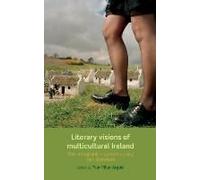 Literary Visions Of Multicultural Ireland