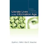 Literate Lives in the Information Age Cynthia L. Selfe, Gail E. Hawisher (Auteur)