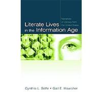 Literate Lives in the Information Age Cynthia L. Selfe, Gail E. Hawisher (Auteur)