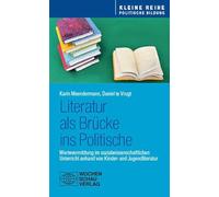 Literatur als Brücke ins Politische: Wertevermittlung im sozialwissenschaftlichen Unterricht anhand von Kinder- und Jugendliteratur